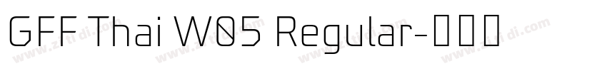 GFF Thai W05 Regular字体转换